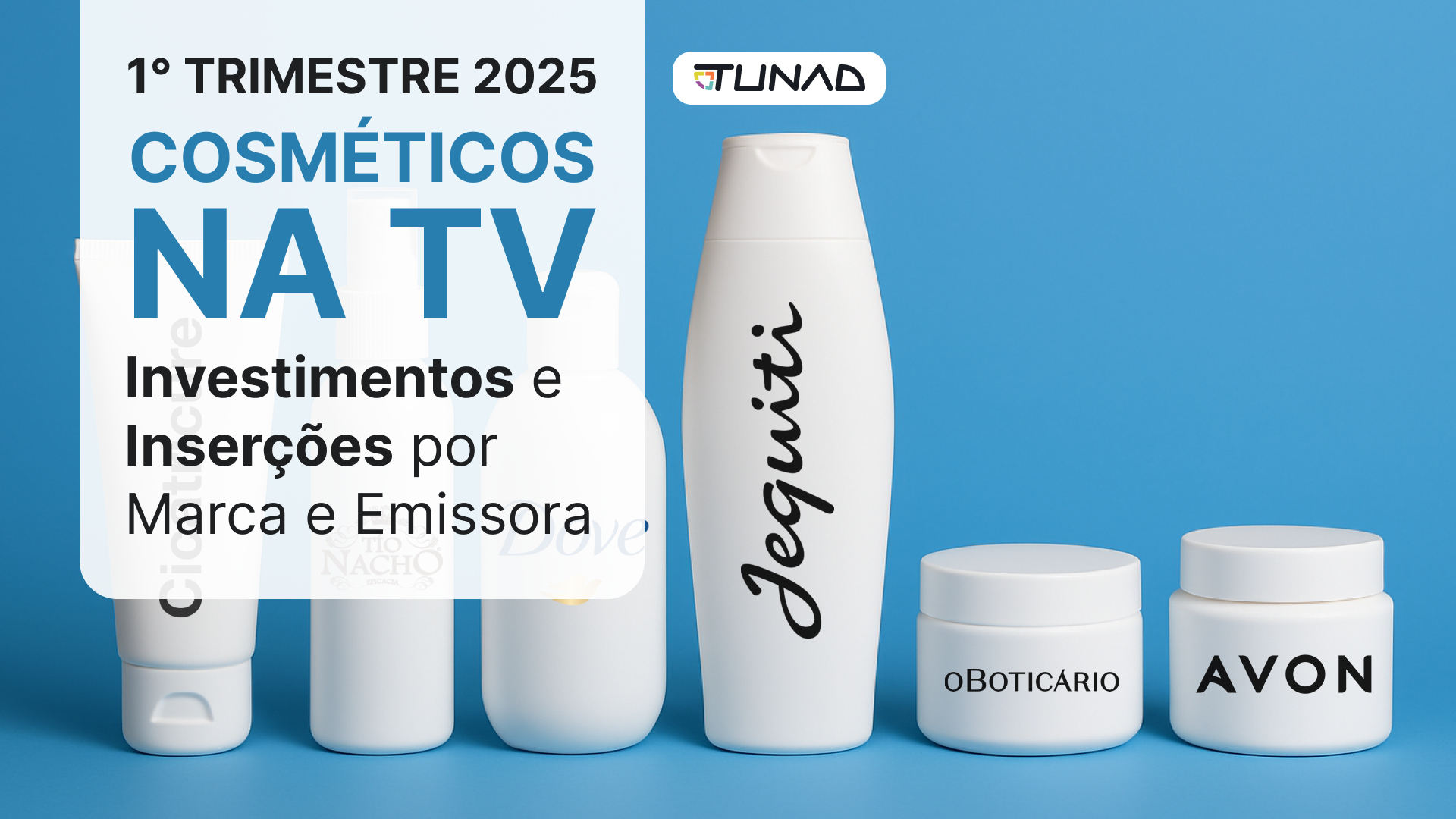 Cosméticos: Cicatricure lidera em investimento publicitário na TV; Jequiti em comerciais exibidos