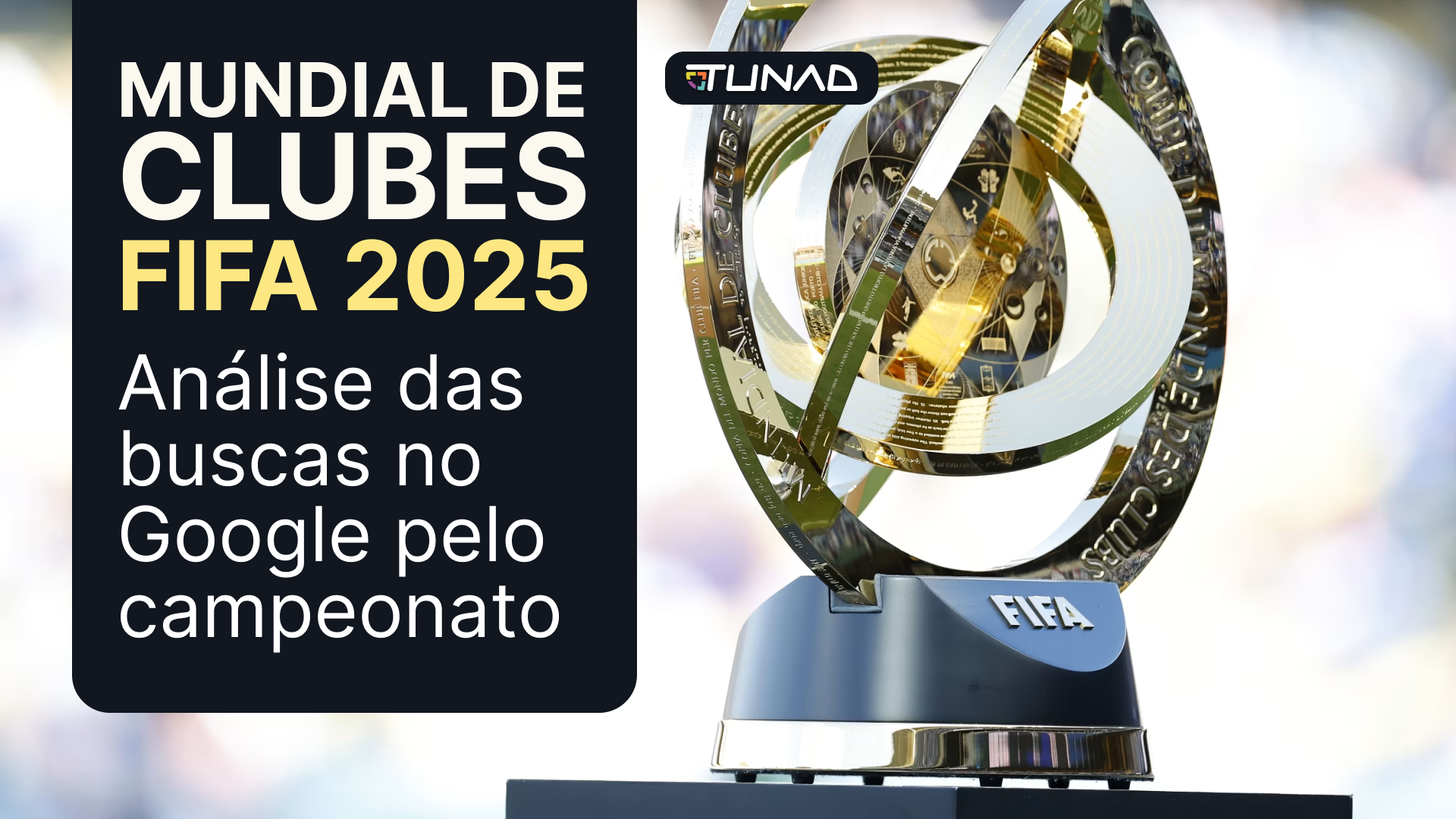 Mundial de Clubes, Super Mundial? Afinal, qual é o nome do torneio?